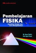 Pembelajaran Fisika; Kesulitan Belajar dan Cara Mengatasinya
