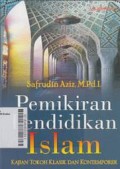 Pemikiran Pendidikan Islam (Kajian Tokoh Klasik dan Tokoh Kontemporer)