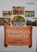 Pendidikan Karakter: Kumpulan Pengalaman Inspiratif
