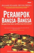 Perampok Bangsa-Bangsa: Mengapa Emas Harus Jadi Mata Uang Internasional?