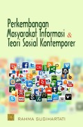 Perkembangan Masyarakat Informasi & Teori Sosial Kontemporer
