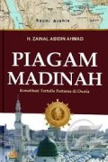Piagam Madinah : Konstitusi Tertulis Pertama di Dunia