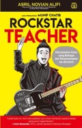 Rockstar Teacher : Menciptakan Kelas yang Bahagia dan Menyenangkan ala Rockstar