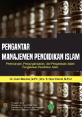 Pengantar Manajemen Pendidikan Islam: Perencanaan, Pengorganisasian, dan Pengawasan dalam Pengelolaan Pendidikan Islam