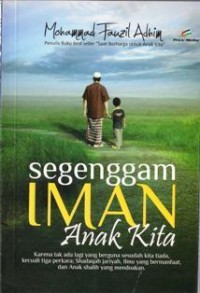 Segenggam Iman Anak Kita