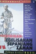 Pendidikan : Kegelisahan Sepanjang Zaman (Pilihan Artikel BASIS)