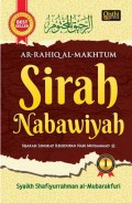 Sirah Nabawiyah : Sejarah Lengkap Kehidupan Nabi Muhammad