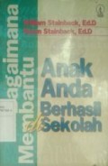 Bagaimana Membantu Anak Anda Berhasil Bersekolah