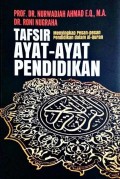Tafsir Ayat-Ayat Pendidikan: Menyingkap Pesan-pesan Pendidikan dalam Al-Qur'an