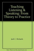 Teaching Listening & Speaking: From Theory to Practice