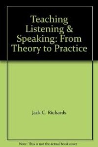 Teaching Listening & Speaking: From Theory to Practice