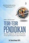 Teori-Teori Pendidikan Klasik Hingga Kontemporer