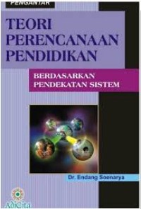 Teori Perencanaan Pendidikan Berdasarkan Pendekatan Sistem
