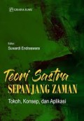 Teori Sastra Sepanjang Zaman : Tokoh, Konsep, dan Aplikasi
