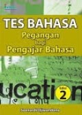 Tes Bahasa : Pegangan bagi Pengajar Bahasa