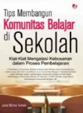 Tips Membangun Komunitas Belajar di Sekolah