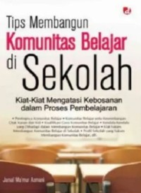 Tips Membangun Komunitas Belajar di Sekolah