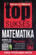 Top Sukses Matematika 10-11-12 SMA