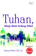 Tuhan, Maaf, Kami Sedang Sibuk