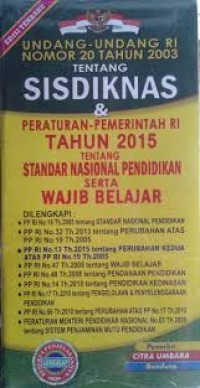Undang-Undang RI Nomor 20 Tahun 2003 tentang Sisdiknas & Peraturan Pemerintah RI Tahun 2015