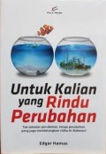 Untuk Kalian yang Rindu Perubahan