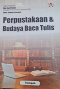 Perpustakaan & Budaya Baca Tulis