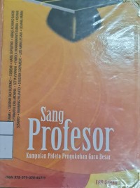 Sang Profesor Kumpulan Pidato Pengukuhan Guru Besar