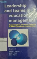 Leadership and Teams in Educational Management - Kepemimpinan dan Kerja Sama Tim di dalam Manajemen Kependidikan