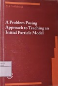 A Problem Posing Approach to Teaching an Initial Particle Model