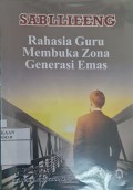 Sabllieeng: Rahasia Guru Membuka Zona Generasi Emas