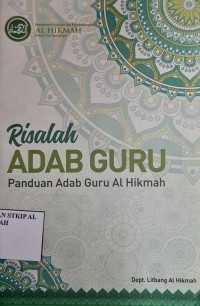 Risalah Adab Guru : Panduan Adab Guru Al Hikmah