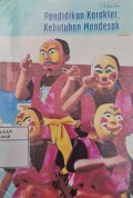 Pendidikan Karakter, Kebutuhan Mendesak