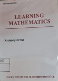 Learning Mathematics: Issues, Theory, and Classroom Practice