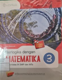 Berlogika dengan Matematika untuk Kelas IX SMP dan MTs
