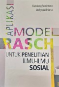 Aplikasi Model Rasch untuk Penelitian Ilmu-Ilmu Sosial (Edisi Revisi)