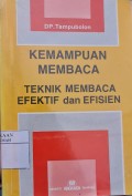 Kemampuan Membaca :Teknik Membaca Efektif dan Efisien
