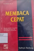 Membaca Cepat: Metode Mutakhir Menambah Kecepatan Membaca dan Meningkatkan Pemahaman