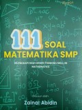 111 Soal Matematika SMP dilengkapi High Order Thinking Skill in Mathematics
