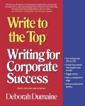 Write to the Top Writing for Corporate Success
