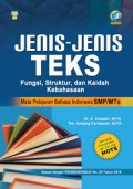 Jenis-Jenis Teks: Fungsi, Struktur, dan Kaidah Kebahasaan Mata Pelajaran Bahasa Indonesia SMP/MTs