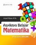 Asyiknya Belajar Matematika untuk Siswa SMA/SMK