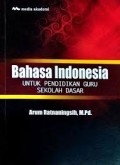 Bahasa Indonesia untuk Pendidikan Guru Sekolah Dasar