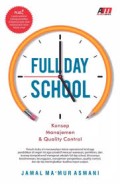 Full Day School : Konsep Manajemen & Quality Control