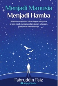 Menjadi Manusia Menjadi Hamba