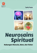 Neurosains Spiritual: Hubungan Manusia, Alam, dan Tuhan