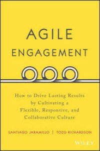 Image of Agile Engagement: How to Drive Lasting Results by Cultivating a Flexible, Responsive, and Collaborative Culture