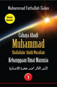 Image of Cahaya Abadi Muhammad Shallallahu 'Alaihi Wasallam Kebanggaan Umat Manusia jilid 1