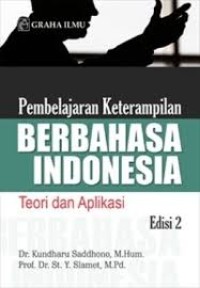 Image of Pembelajaran Keterampilan Berbahasa Indonesia : Teori dan Aplikasi