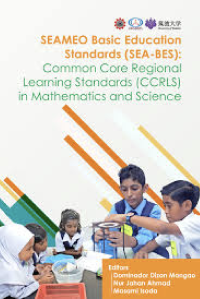 Image of SEAMEO Basic Education Standards (SEA-BES): Common Core Regional Learning Standards (CCRLS) in Mathematics and Science